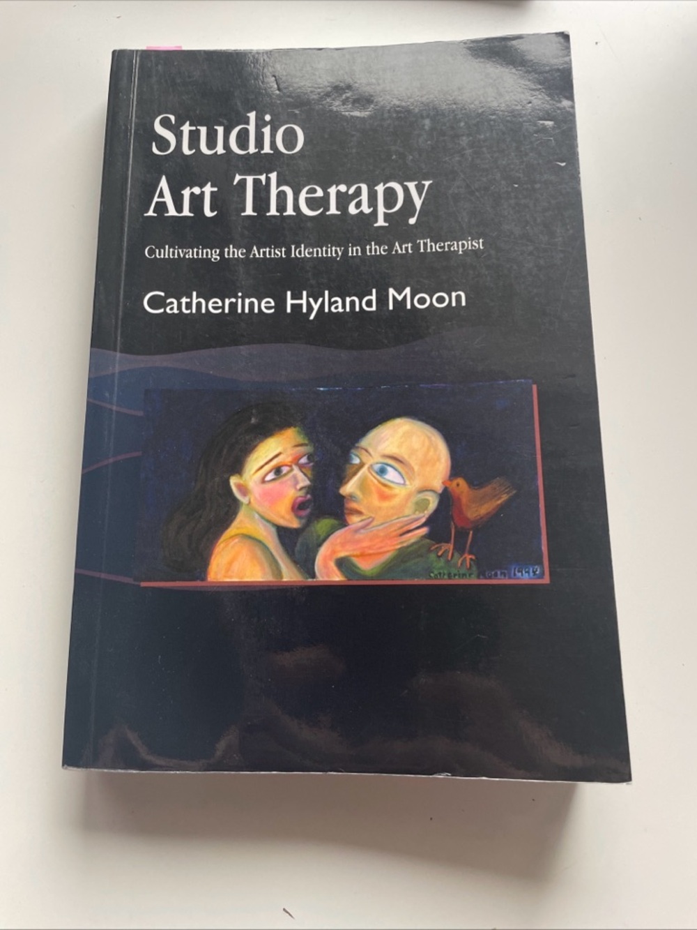 Arts Therapies Ser.: Studio Art Therapy : Cultivating the Artist Identity in the